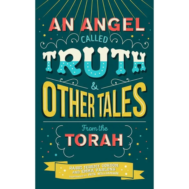 Angels Of Truth: Timeless Torah Tales For Young Readers 1