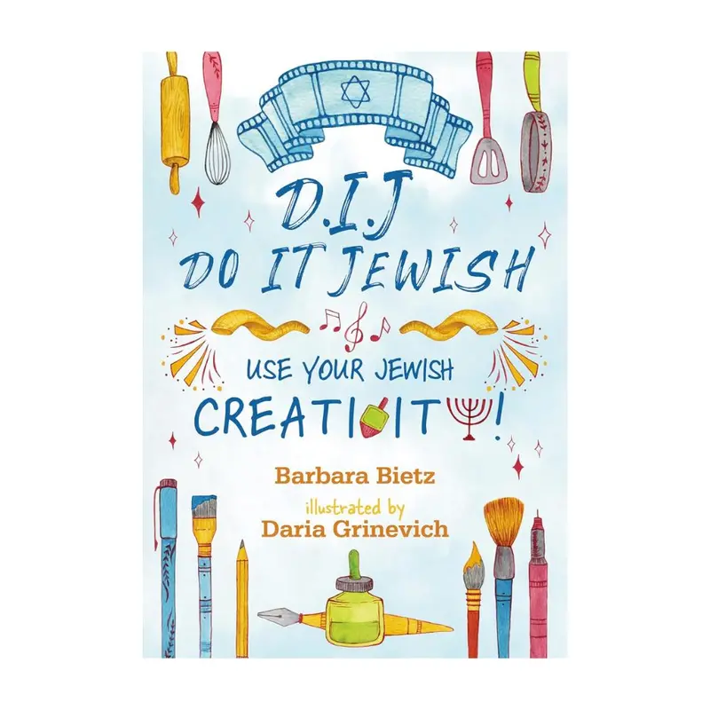 D.I.J. – Do It Jewish: A Guide To Expressing Jewish Identity Through Creative Practice 1