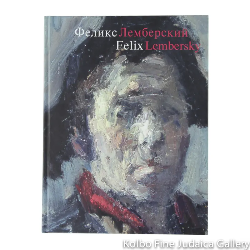Felix Lembersky (1913–1970): Selected Paintings And Drawings 1