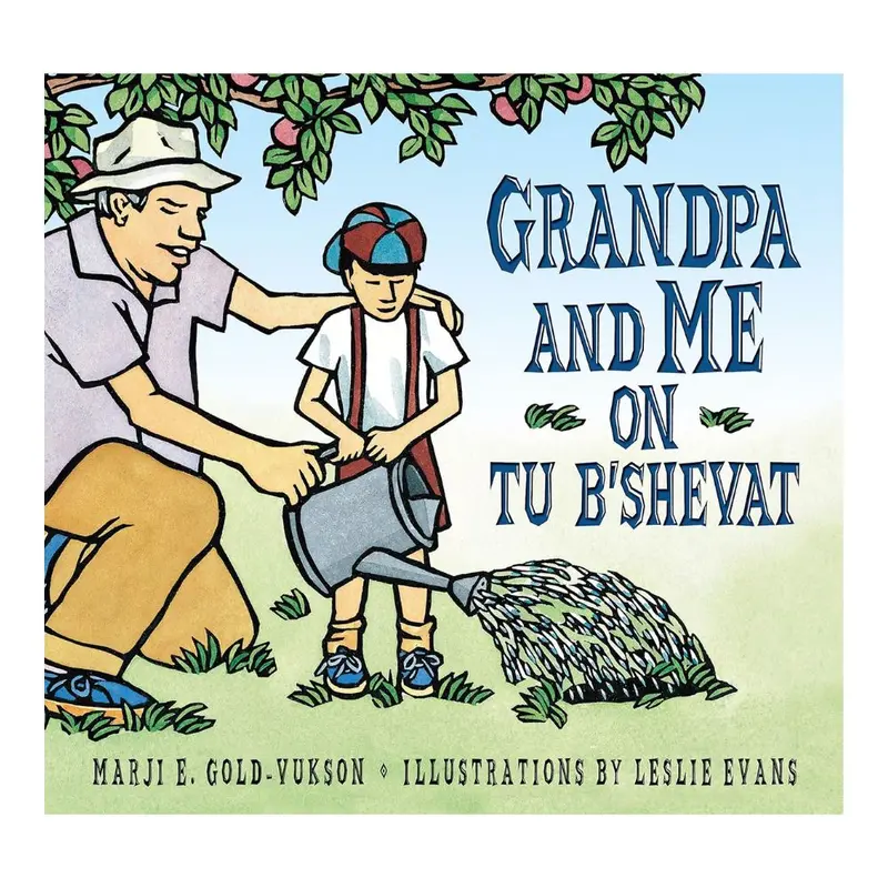 Grandpa And Me On Tu B’Shevat – Illustrated Children’S Book Celebrating The New Year Of Trees 1