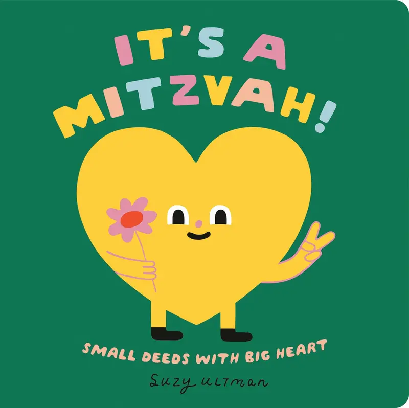 It’S A Mitzvah!: Everyday Acts Of Kindness And Jewish Values 1