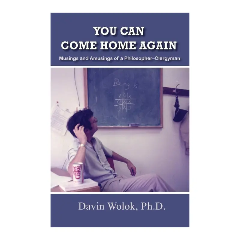 You Can Come Home Again – Essays By A Philosopher-Clergyman 1